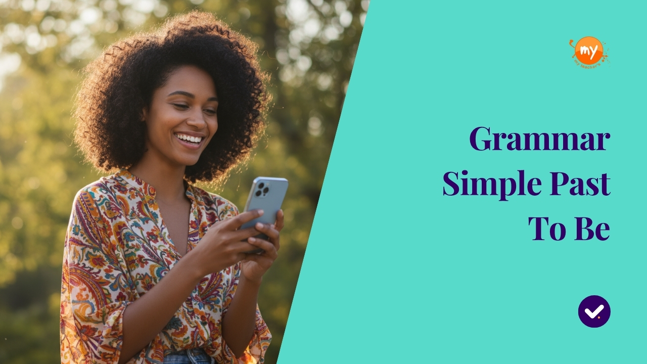 Simple Past – To Be – Affirmative (part 01)