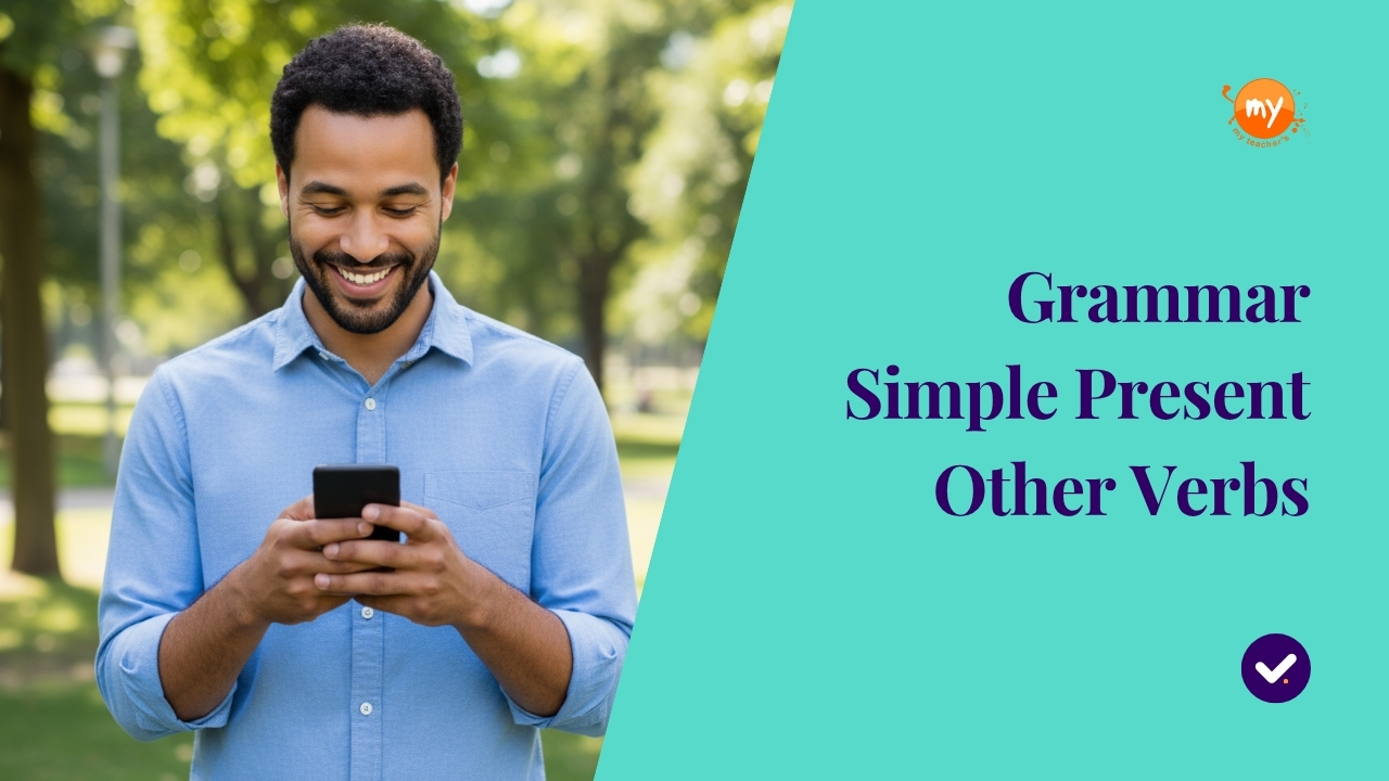 Simple Present – Other Verbs – Affirmative (part 01)